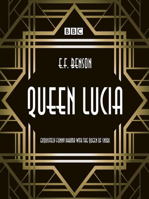 Title details for Queen Lucia by E F Benson - Available